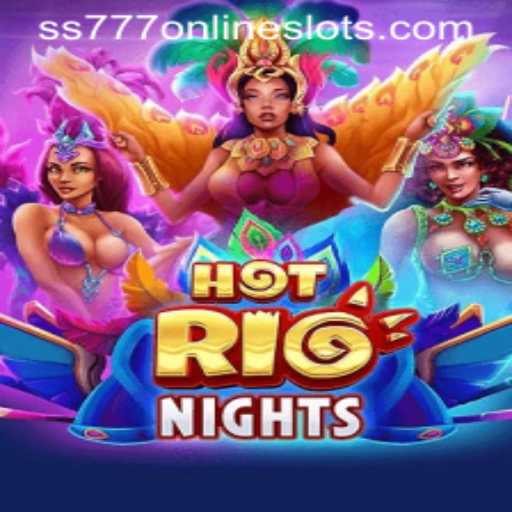 Exploring the Vibrant World of HotRioNights and Mastering the Game with ss777